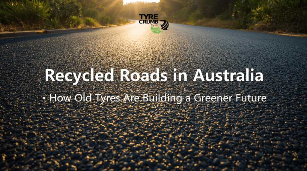 Recycled Roads in Australia